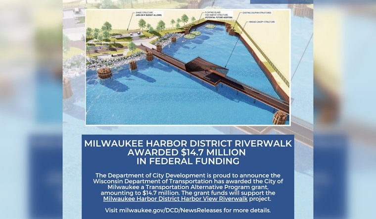 $14.7 Million Federal Grant Catapults Milwaukee’s Harbor View Riverwalk Development