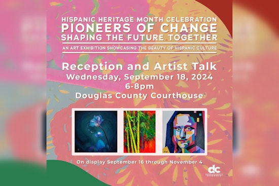Douglas County Courthouse to Celebrate National Hispanic Heritage Month with "Pioneers of Change" Art Exhibit