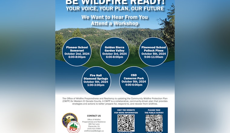 El Dorado County Invites Public to Shape Wildfire Preparedness Strategy at Upcoming Workshops