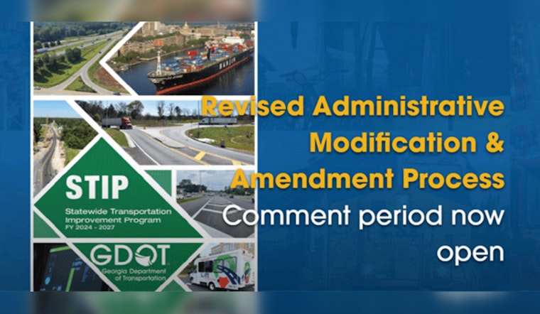 Georgia DOT Seeks Public Input on State Transport Planning Process Changes Until September 15