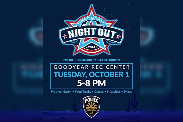 Goodyear Police to Boost Community Relations with National Night Out Event Full of Fun Activities