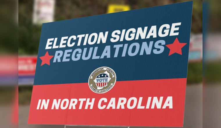 Johnston County Officials Issue Campaign Sign Guidelines Ahead of Elections