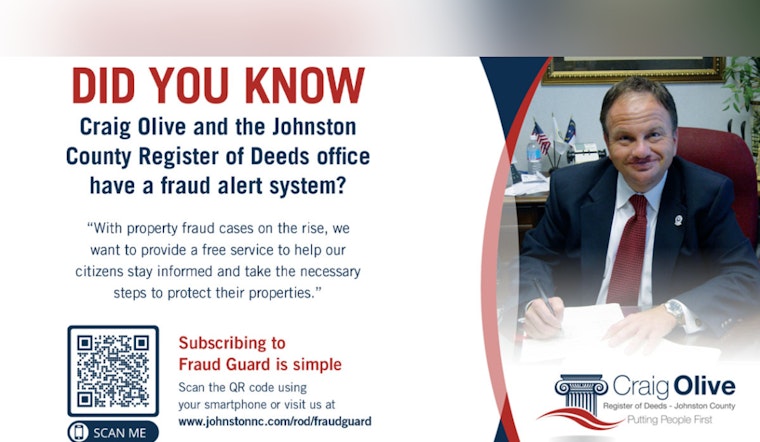Johnston County's Register of Deeds Reaffirms Commitment to Combat Deed Fraud with Fraud Guard System