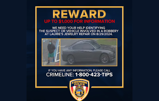 Kissimmee Police Request Public's Help to Identify Suspect in Jewelry Store Robbery, Reward Offered