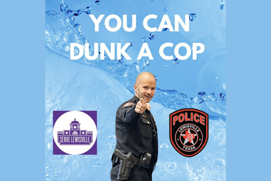 Lewisville PD Takes the Plunge for Charity: Dunk A Cop Event to Support Serve Lewisville