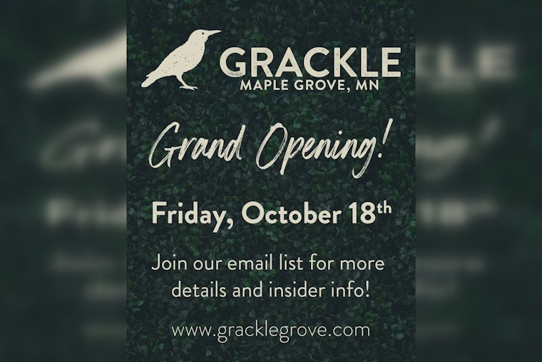 Maple Grove Welcomes New Hotspot as Grackle Set to Open Its Doors on October 18th