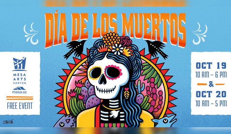 Mesa Arts Center to Host 18th Annual Día de los Muertos Festival with Free Admission and Vibrant Attractions