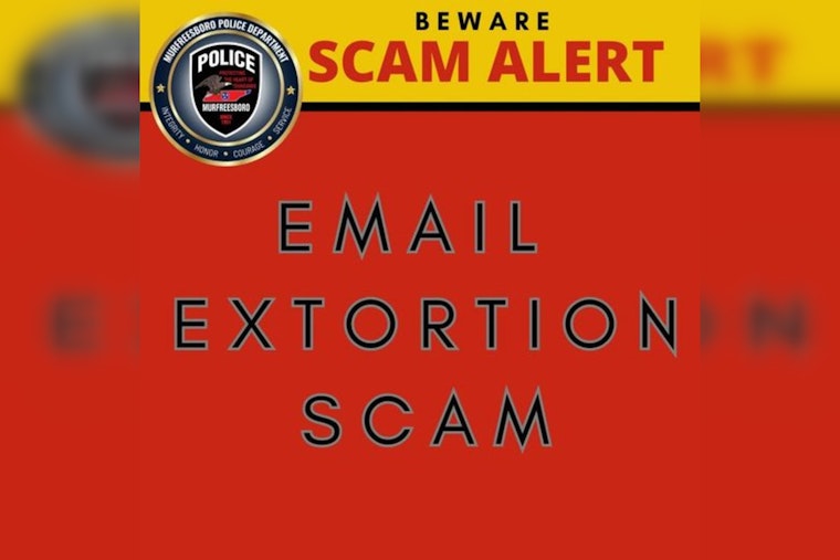 Murfreesboro Police Issue Alert on Sophisticated Email Extortion Scam Threatening Residents