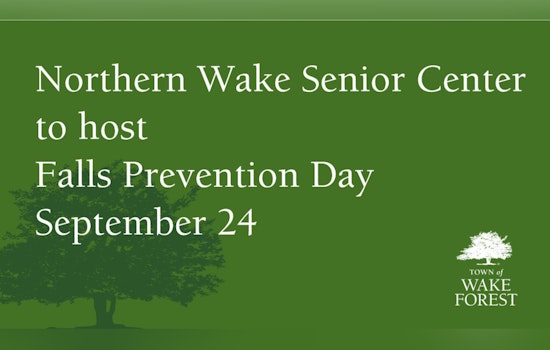Northern Wake Senior Center to Host Falls Prevention Day on September 24 in Wake Forest