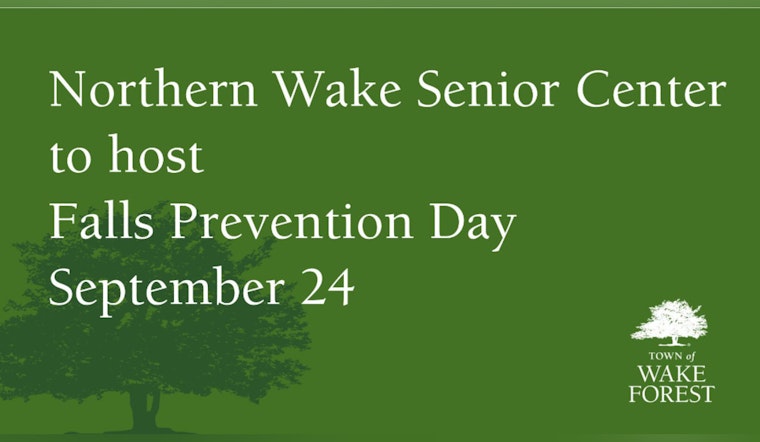 Northern Wake Senior Center to Host Falls Prevention Day on September 24 in Wake Forest
