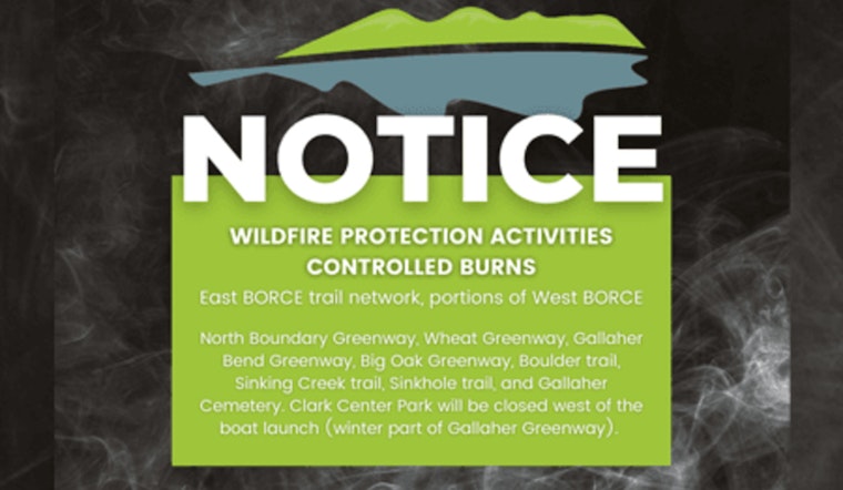 Oak Ridge Officials Announce Controlled Burns for Wildfire Mitigation; Trail Closures in Effect
