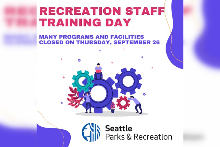 Seattle Parks and Recreation Facilities to Close for Staff Training on September 26