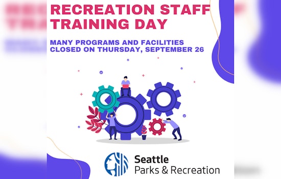 Seattle Parks and Recreation Facilities to Close for Staff Training on September 26