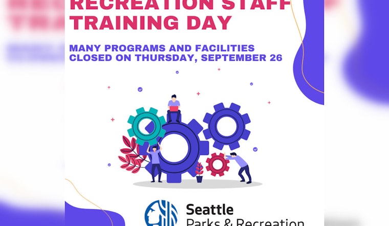 Seattle Parks and Recreation Facilities to Close for Staff Training on September 26