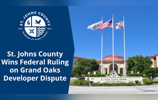 St. Johns County Triumphs in Court Over Grand Oaks Development Dispute