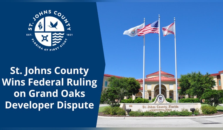 St. Johns County Triumphs in Court Over Grand Oaks Development Dispute