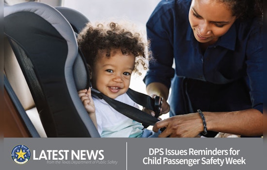 Texas DPS Stresses Importance of Car Seat Safety During Child Passenger Safety Week