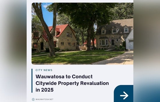 Wauwatosa Plans Citywide Property Revaluation for 2025, Aiming for Fair Taxation and Market Alignment