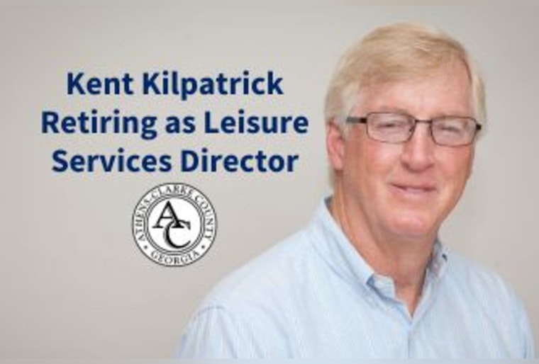 Athens-Clarke County Bids Farewell to Leisure Services Director Kent Kilpatrick After 38 Years of Service