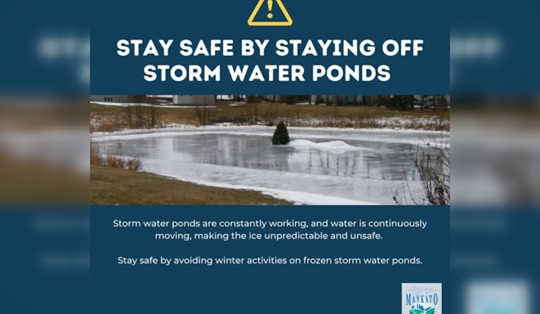 City of Mankato Warns Against Skating on Storm Water Ponds Due to Unsafe Ice Conditions