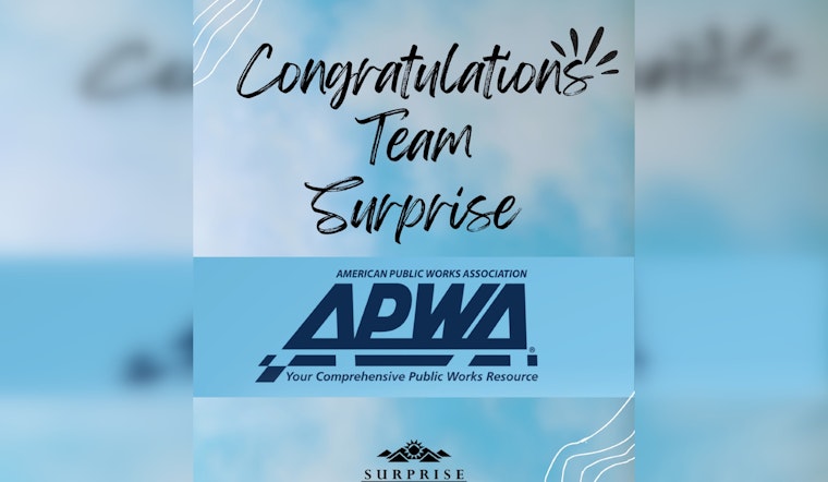 City of Surprise Achieves APWA Reaccreditation, Affirms Commitment to Public Service Excellence