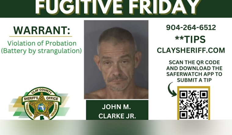 Clay County Sheriff's Office Seeks Public's Aid to Locate Fugitive John M. Clarke Jr. in Orange Park