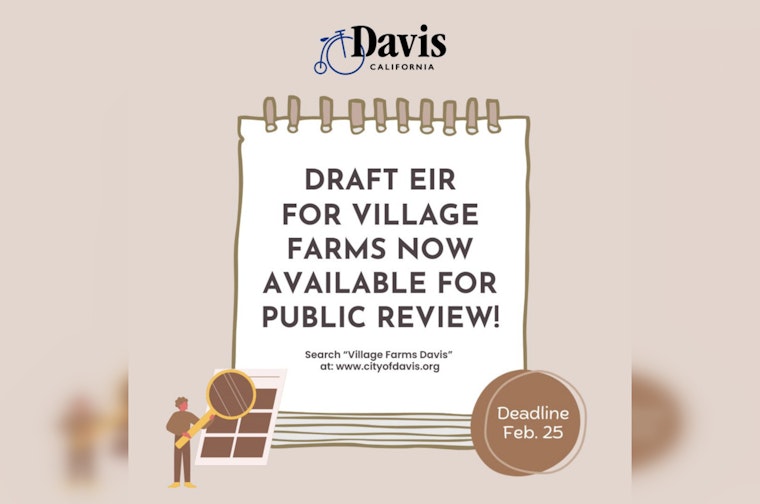 Davis Unveils Environmental Report for Village Farms Development, Invites Public Comment Through February 25