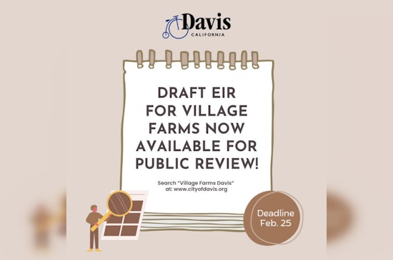 Davis Unveils Environmental Report for Village Farms Development, Invites Public Comment Through February 25