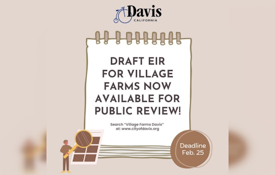 Davis Unveils Environmental Report for Village Farms Development, Invites Public Comment Through February 25