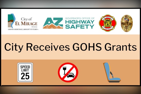 El Mirage Police Department Receives $47,500 in State Grants to Combat Drunk Driving and Enhance Road Safety
