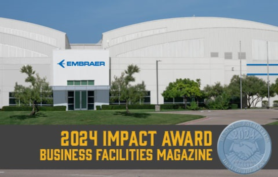 Fort Worth Garners 2024 Impact Award for Embraer’s $57 Million Aerospace Hub, Uplifting Local Economy