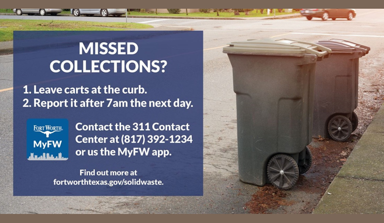 Fort Worth Pledges Commitment to Reliable Waste Collection, Advises on Correct Reporting Protocols for Missed Pickups