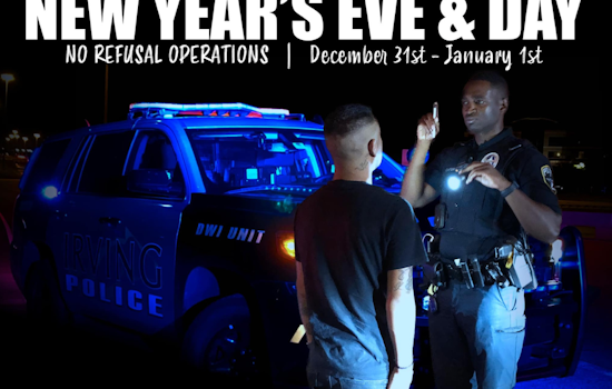 Irving Police Department Intensifies DUI Enforcement to Ensure Safe New Year Celebrations