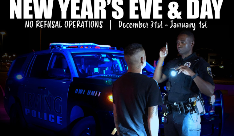 Irving Police Department Intensifies DUI Enforcement to Ensure Safe New Year Celebrations