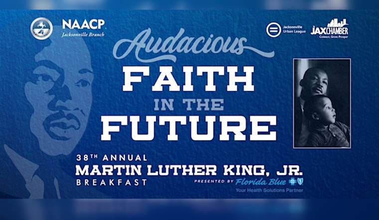 Jacksonville to Celebrate Dr. King's Legacy at 38th Annual MLK Breakfast with Notable Speakers and Youth Honors