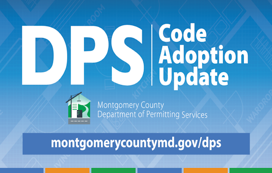 Montgomery County Extends Grace Period for Compliance with Updated Building and Safety Codes