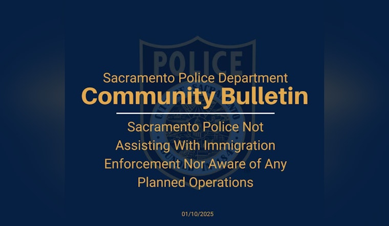 Sacramento Police Department Reaffirms Commitment to Serving All, Irrespective of Immigration Status