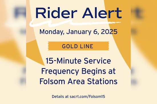 SacRT Resumes Enhanced Weekday Light Rail Service in Folsom with 15-Minute Intervals