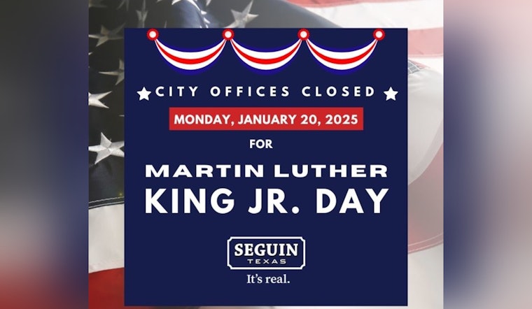 Seguin Honors MLK Legacy with City Office Closures, Essential Services Remain Operational