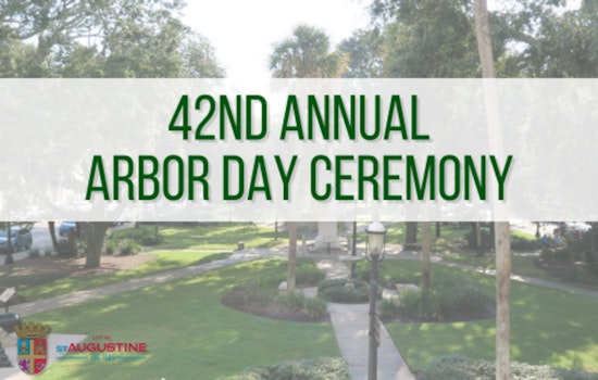 St. Augustine's 42nd Annual Arbor Day Celebration to Feature Mayor, Local Dignitaries, and Free Tree Saplings