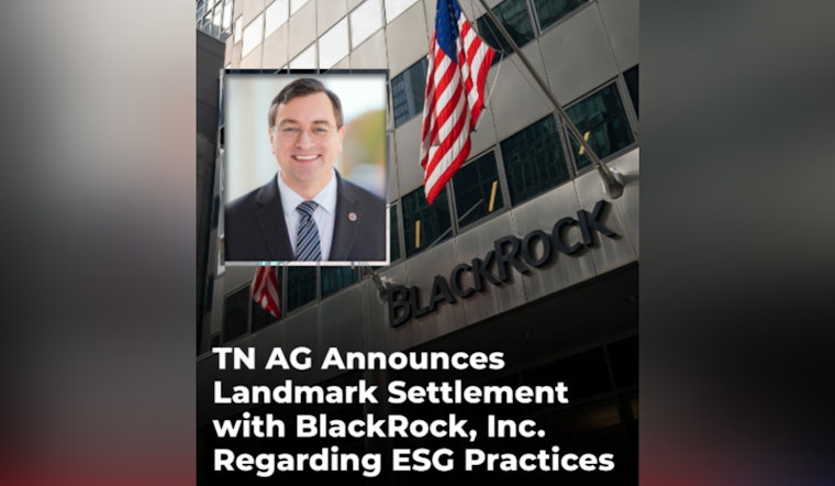 Tennessee AG Secures Settlement with BlackRock Over Alleged Misuse of ESG in Investment Strategies