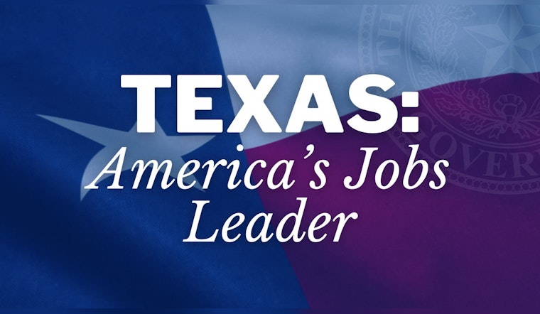 Texas Leads Nation in Job Creation for Third Year, Governor Abbott Highlights State's Economic Strength