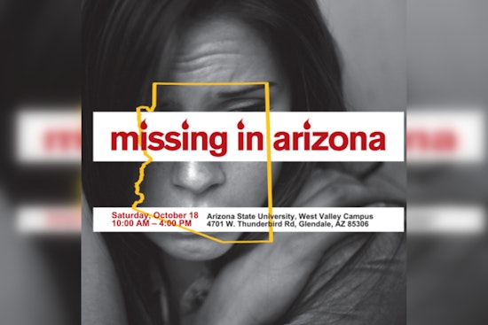 Arizona State University West Valley Campus to Host Event for Families of the Long-Term Missing in Glendale