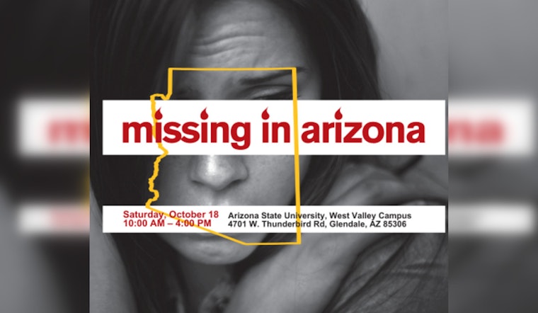 Arizona State University West Valley Campus to Host Event for Families of the Long-Term Missing in Glendale