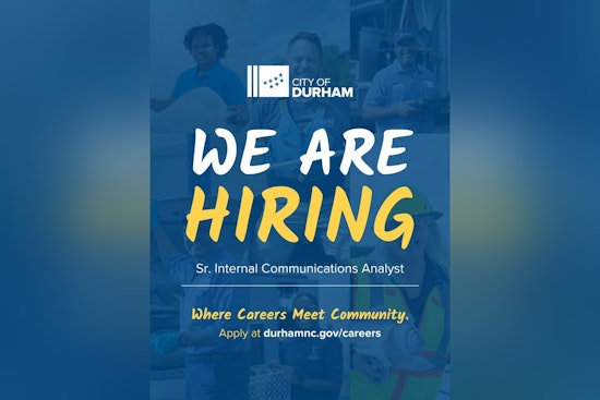 City of Durham Seeks Senior Internal Communications Analyst to Unite 2,800 City Employees