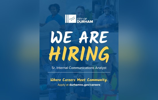 City of Durham Seeks Senior Internal Communications Analyst to Unite 2,800 City Employees