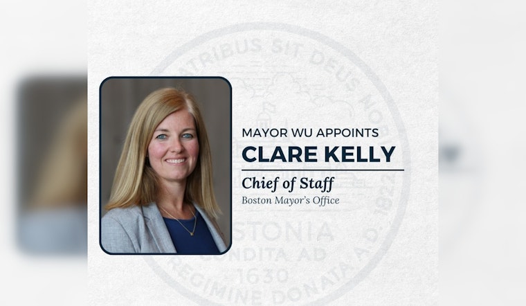 Clare Kelly Appointed as Boston Mayor Michelle Wu's New Chief of Staff