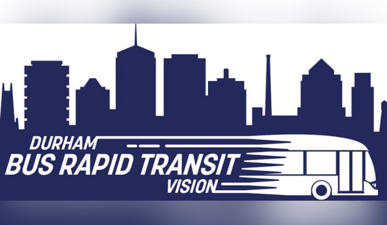 Durham County Proposes 30-Year Bus Rapid Transit Vision Plan, Seeks Public Input for Improved Transportation