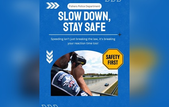 Fishers Police Urges Teen Drivers to Slow Down: "Speeding isn’t just breaking the law, it’s breaking reaction time"