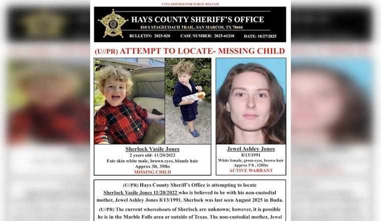 Hays County Sheriff's Office Ramps Up Search for Missing 2-Year-Old in Buda, Mother Wanted on Felony Charge